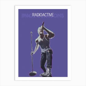 Radioactive Imagine Dragons Dan Reynolds Art Print