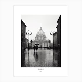 Poster Of Rome, Italy, Black And White Analogue Photography 3 Art Print