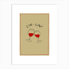 CIN-CIN! Art Print