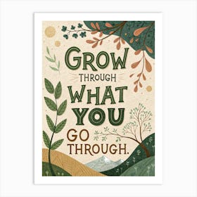 Grow Through What You Go Through Poster