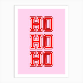 Ho Ho Ho Christmas Varsity Red and Pink Art Print