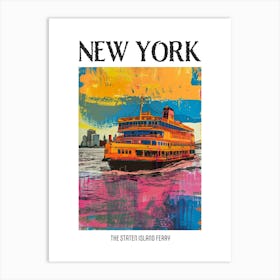 The Staten Island Ferry New York Colourful Silkscreen Illustration 2 Poster Art Print