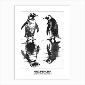 Penguin Admiring Their Reflections Poster 6 Art Print