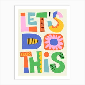 Let's Do This Colorful Folk Art Bold Pattern Illustration Art Print