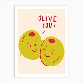 Olive You Funny Puns Print Art Print