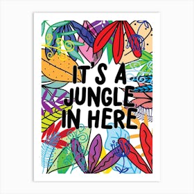 It'S A Jungle Art Print