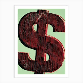 Dollar Sign 3 Art Print