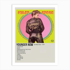 Younger Now By Miley Cyrus 2017 Poster Art Print