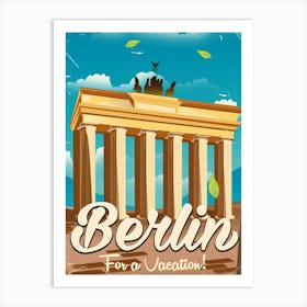 Berlin Germany For A Vacation Art Print