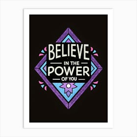 Believe In The Power Of You 4 Poster