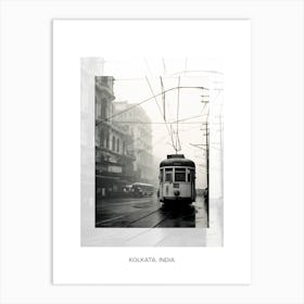 Poster Of Kolkata, India, Black And White Old Photo 4 Art Print