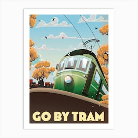 Go By Tram Art Print