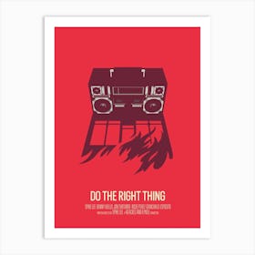 Do The Right Thing Art Print