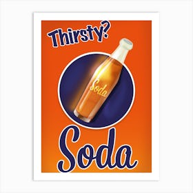 Thirsty? Vintage 1950s Soda Beverage advert. Art Print