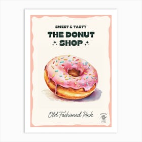 Old Fashioned Pink Donut The Donut Shop 1 Art Print