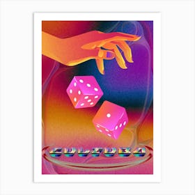 Roll the dice Art Print
