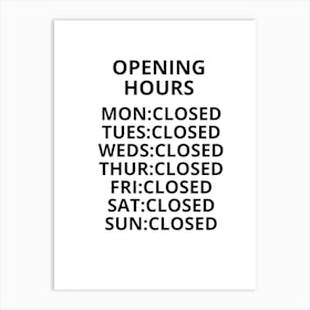 Open Hours Sign Art Print