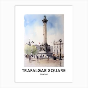 Trafalgar Square, London 4 Watercolour Travel Poster Art Print