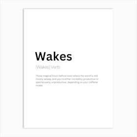 Wakes Definition Meaning Art Print