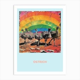 Ostrich Rainbow Poster 6 Art Print