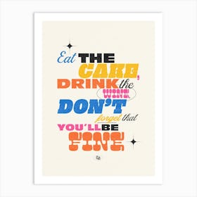 Eat The Cake | Wall Art Poster Print Art Print