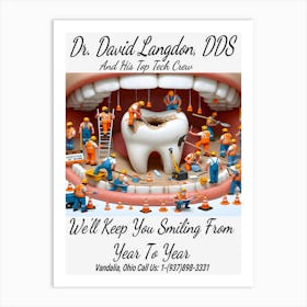 Dr. David Langdon, DDS Advert ~Reimagined 9 Art Print