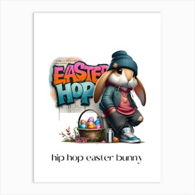 Easter bunny hip hop.kids rooms.nursery rooms.gifts for kids.16 Art Print