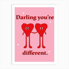 Darling you're different pink Art Print