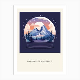 Mountain Snowglobe 3 Poster Art Print