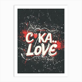 Coka Love Art Print