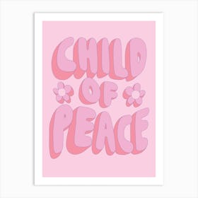 Child Of Peace Pink Barbiecore Art Print