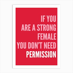 If You Are A Strong Female Red And Pink Art Print