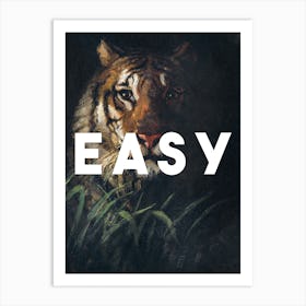 Easy Tiger Art Print