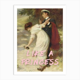 Like A Princess Art Print