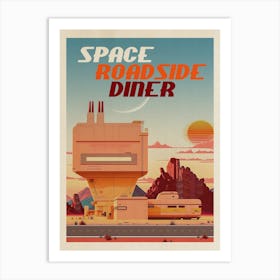 Space Roadside Diner — Vintage retro space poster, retrofuturism poster, retro space, propaganda poster Art Print