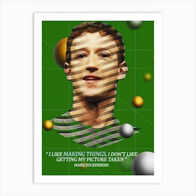 Quote In Ribbon Famous People Mark Zuckerberg I Like Making Things, I Don T Like Getting My Picture Taken Art Print