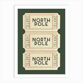 Green North Pole Christmas Ticket Art Print