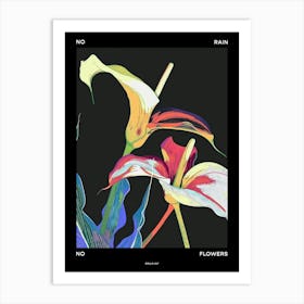 No Rain No Flowers Poster Calla Lily 3 Art Print