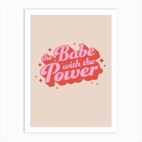 The Babe With The Power Art Print