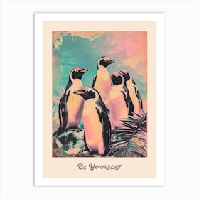 Be Yourself Penguin Poster 1 Art Print