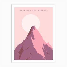 Reaching New Heights Art Print