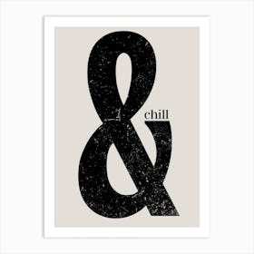Chill Quote Poster Art Print