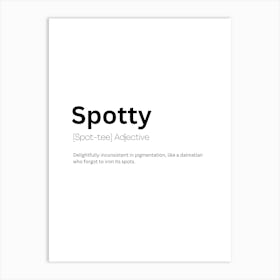 Spotty Definition Meaning Art Print