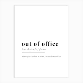 Out of Office Definition Poster - Dictionary Art Print