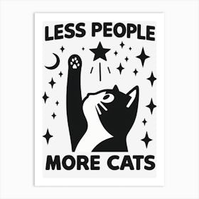 Less People More Cats Art Print