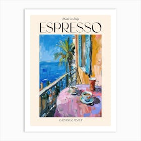 Catania Espresso Made In Italy 2 Poster Art Print