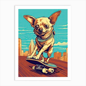 Chihuahua Dog Skateboarding Illustration 2 Art Print