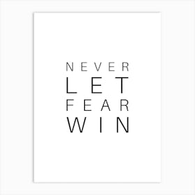 Never Let Fear Win Typography Word Art Print