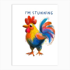 I'M A Rooster Art Print