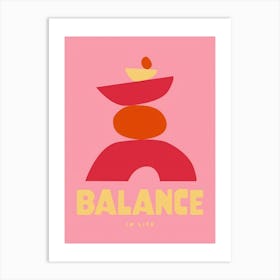 Balance In Life Art Print